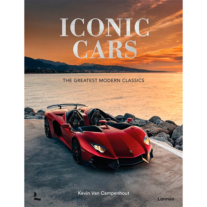 Iconic Cars - The Greatest Modern Classics