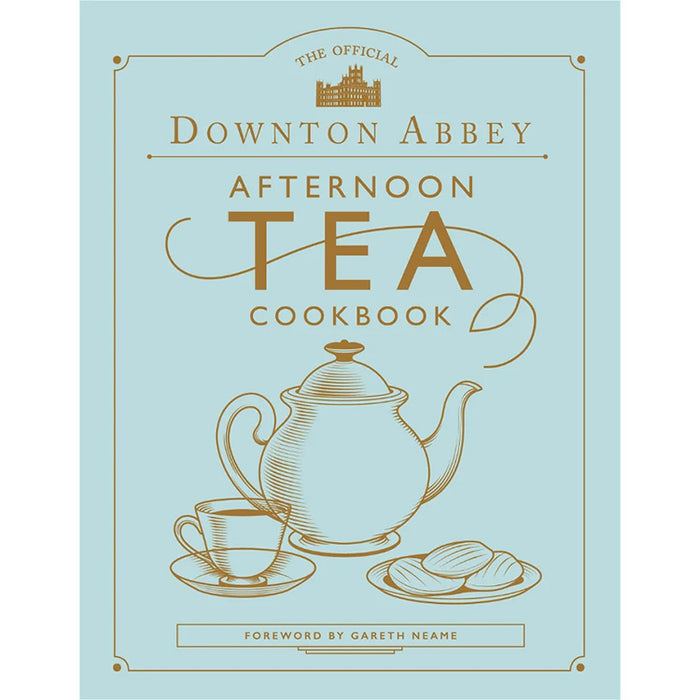 Downton Abbey Afternoon Tea Cookbook